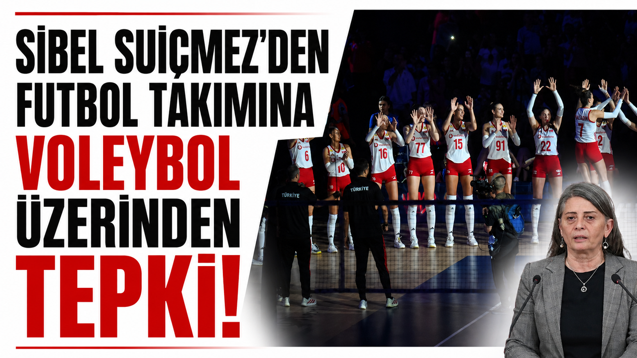Sibel Suiçmez'ten A Milli Futbol Takımı’na Sert Eleştiri: Voleybol Başarısı Üzerinden Mesaj!