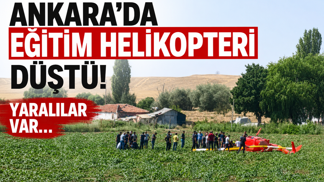 Ankara'da eğitim helikopteri düştü: 2 yaralı!